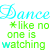 A static image with repeated text elements in cyan and green, featuring 'Dance' in a cursive font and '*like no one is watching' in a blocky font, with a gray rectangle in the bottom-right corner.