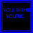 Blue text on black background with blue border, displaying 'YOU THINK YOU'RE IRREPLACEABLE' in pixelated font
