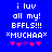 Blue background with white pixelated text reading 'i luv all my! BFFLS!!! *MUCHAA*' and five pink/purple star icons below.
