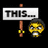 Pixelated yellow cartoon head with black hair holds a sign reading THIS... in , some showing text changes and additional overlaid words