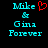 Two side-by-side pixelated text displays on black background, one with red heart symbol replacing ampersand, both reading 'Mike & Gina Forever' in cyan block letters.