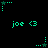 Green pixelated text 'joe <3' appears below a star with dotted lines on black background, alternating between two animation states.