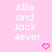 Pink background with repeated white text "Allie and Jack 4ever" and pink heart symbols in a