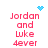 Pixelated red text reads "Jordan and Luke 4ever" with blue heart or starburst symbols above each instance, arranged in a of four identical