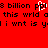 Red background with black pixelated text and a white heart-shaped cursor overlay on the word 'billion' in multiple lines.