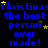 Blue text on black background repeats 'Christinas the best person ever made!' with yellow stars scattered throughout.