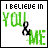A 4x3 contact sheet of a pixelated animated icon showing the phrase "I BELIEVE IN YOU & ME" with green text and black ampersand, featuring subtle animation changes across frames.