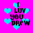 Pixelated icon with bright pink background and cyan hearts, displaying 'I LUV YOU DREW' text in black block letters.
