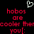 Pixelated red text on black background with white heart symbol above, displaying 'hobos are cooler thercoller then you[:'