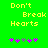 Green background with yellow pixelated text 'Don't Break Hearts' and five purple/pink plus signs below, one gray sign in the middle.
