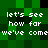 Green pixelated background with white text repeating 'let's see how far we've come' in two identical horizontal sections.