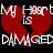 Red broken heart with white text 'MY HEART IS DAMAGED' on black background, pixelated style.
