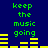 Green text 'keep the music going' on dark blue background with yellow horizontal bars, two identical static frames side-by-side.