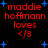 Red text on black background with blue stars, displaying "maddie hoffmann loves </3" in four identical