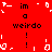 Red background with pixelated text "im a weirdo" and exclamation marks, featuring white abstract shapes scattered across the image.