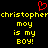 Red pixelated heart symbol above yellow text reading 'christopherchristopher' and 'moy is my boy!' on black background.