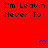 Red background with repeated black text "I'm Leavin Never To" and blue pixelated heart and arrow symbols in a pattern