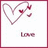 A static image with a red background, featuring a white square containing a heart outline and small hearts, with the word 'Love' below.