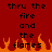 Red background with black pixelated text reading 'thru the fire and the flames' above orange pixelated flames.