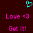 Cyan heart symbol above pink text reading "Love <3" and "Get it!" on dark red background.