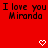 Red background with black pixelated text reading 'I love you Miranda' and two white heart symbols at the bottom.