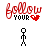Red 'follow YOUR' text with heart symbol above black stick figure in various poses including standing, walking, and arm movements.