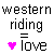 A static image displays the text 'western riding' above a heart symbol and 'love', with variations in color across multiple identical layouts.