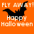 Animated orange background with black bat silhouettes and white text reading "FLY AWAY! HAPPY HALLOWEEN" in pixelated font.