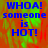 Blue text on a pixelated red and green background reads "WHOA! someone is HOT!" in four with one blank