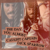 A static image shows two figures with text overlay reading 'THE DAY YOU ALMOST CAUGHT CAPTAIN JACK SPARROW' in brown rectangular blocks.