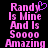 Pixelated pink text on black background reads "Randy Is Mine And Is Soooo Amazing" with a purple heart symbol above the 'y' in Randy.