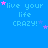 Blue background with repeated text 'live your life CRAZY!' in light blue, scattered pink and purple stars.