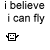 Animated contact sheet showing 14 frames of a pixel-art robot icon with changing facial expressions and arm positions beneath repeated text "i believe i can fly" on white background.