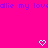 Pixelated text repeats 'dlie my lovd' in purple on bright pink background with two cyan hearts below.
