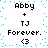 Pixelated text and symbols arranged in a with blue dot accents on white background, showing repeated 'Abby + TJ Forever.' phrases