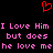 Red pixelated heart symbol above pink text repeating 'I Love Him but does he love me' on black background.