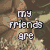 Four- with text and symbols: top-left 'my friends are', top-right animated figure, bottom-left blue heart outline, bottom-right pink shapes with 'the best' text