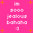 Pixelated pink background with orange stars and white text reading 'im sooo jealous bahaha :]' repeated in two