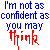 four identical showing blue text 'I'm not as confident as you may' above red stylized 'think' with cyan accents, each displaying a different color variation