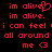 Red pixelated text on black background displays multiple variations of 'im alive' with heart symbol and 'i can feel all around me <3' phrases.