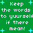 Green background with white pixelated text repeating 'Keep the words to yourself if there mean!' and light blue star shapes scattered throughout.
