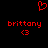 Red pixelated heart symbol above two identical red text blocks reading 'brittany' with '<3' symbols below each, all on black background.