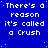 Blue background with repeated white pixelated text 'There's a reason it's called a Crush' and scattered cyan dots.