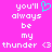 Pixelated text on bright pink background with cyan heart symbol replacing apostrophe in 'you'll' and '<3' symbols below.