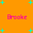 Orange background with cyan plus signs and four instances of pink text reading 'Brooke' in a