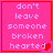 Four identical pink square with red borders display white pixelated text reading "don't leave someone broken hearted" and a red heart symbol