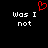 Black background with white pixelated text 'Was I not' on both sides and a red heart symbol above the left side.