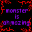 Pixelated text repeats 'monster is ohmazing' in purple with red crackle effects on black background.