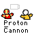 Pixel art of two figures with red-and-yellow and yellow-and-white color schemes, labeled 'Proton Cannon' text below each pair.