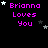 Pixelated text 'Brianna Loves You' in bright pink on black background with scattered white and gray stars.